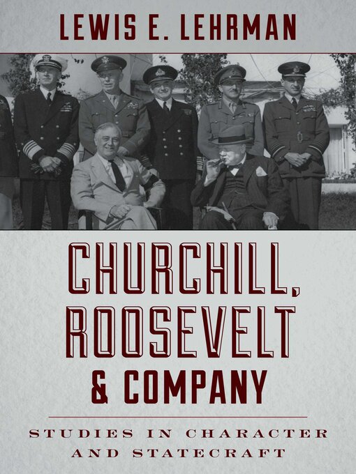 Title details for Churchill, Roosevelt & Company by Lewis E. Lehrman - Available